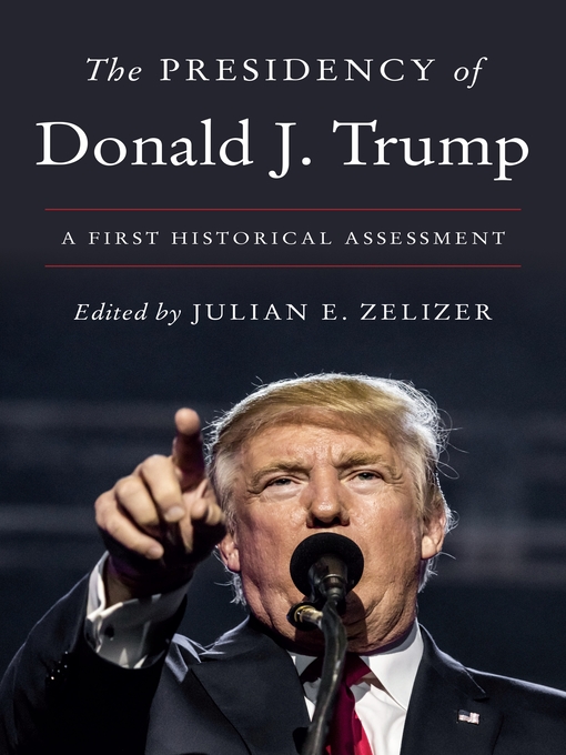 Cover image for The Presidency of Donald J. Trump